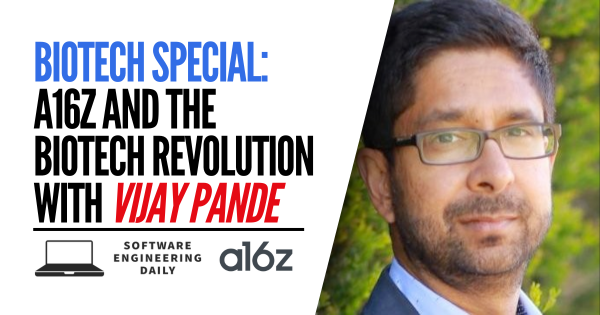 Biotech Particular: a16z and the Biotech Revolution with Vijay Pande
