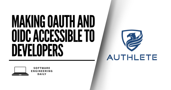Making OAuth and OIDC Accessible to Builders