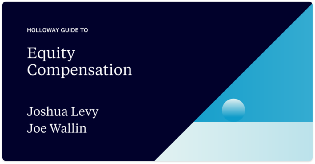Equity Compensation with Joshua Levy and Joe Wallin