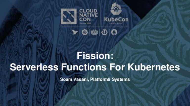 Serverless on Kubernetes with Soam Vasani