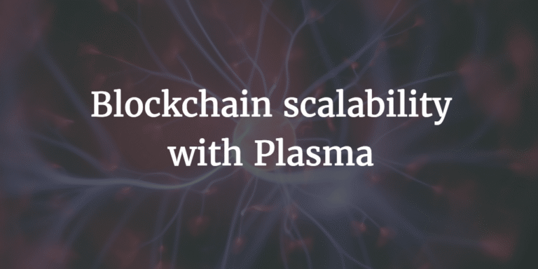 Plasma: Smart Contract Scalability with Christian Reitwiessner