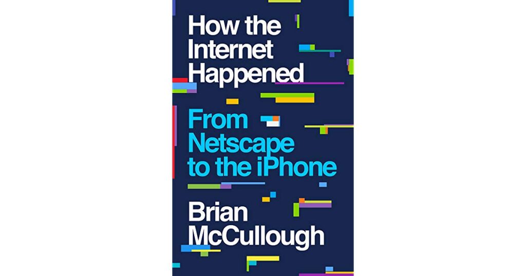 Internet History (and Future) with Brian McCullough