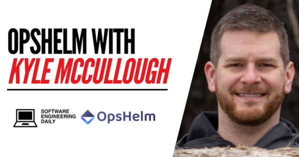 OpsHelm with Kyle McCullough