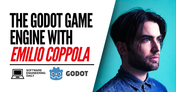 The Godot Game Engine with Emilio Coppola