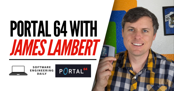 Portal 64 with James Lambert