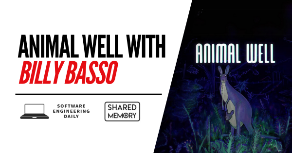 Animal Well with Billy Basso
