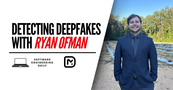 Detecting Deepfakes with Ryan Ofman