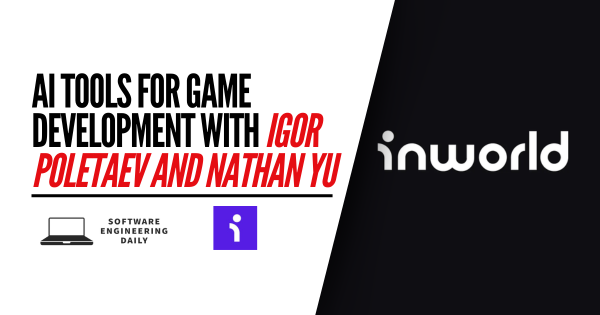 AI Tools for Game Development with Igor Poletaev and Nathan Yu
