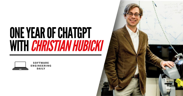 One Year of ChatGPT with Christian Hubicki