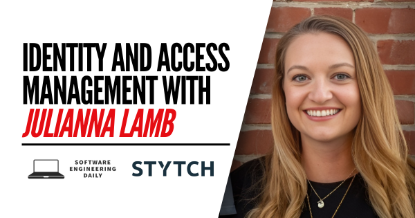 Identity and Access Management with Julianna Lamb