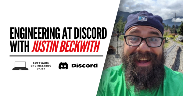 Engineering at Discord with Justin Beckwith