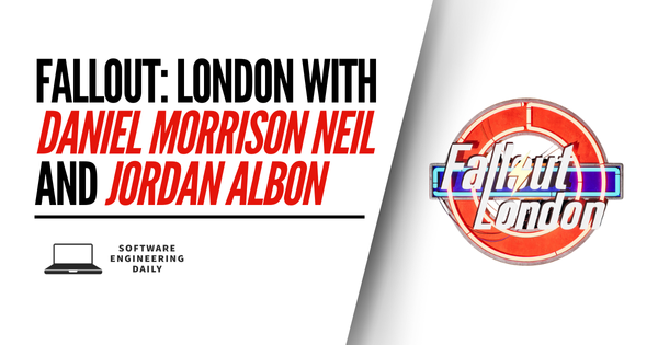 Fallout: London with Daniel Morrison Neil and Jordan Albon