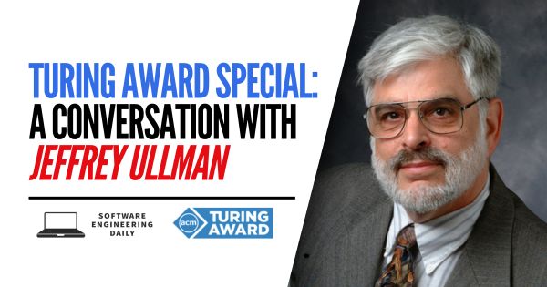 Turing Award Special: A Conversation with Jeffrey Ullman